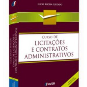 Curso de Licitações e Contratos Administrativos – 6ª Edição