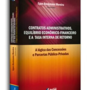 Contratos Administrativos, Equilíbrio Econômico-financeiro e Taxa Interna