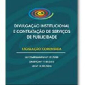 Divulgação Institucional e a Contratação de Serviços de Publicidade
