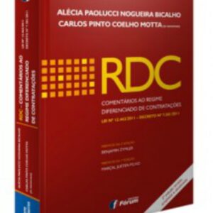 RDC - Comentários ao Regime Diferenciado de Contratações Lei
