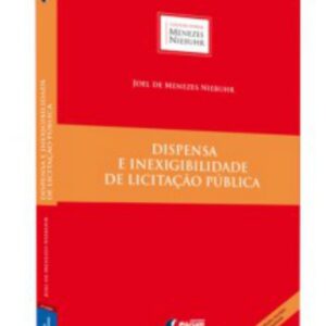 Dispensa e Inexigibilidade de Licitação Pública - 4ª Edição
