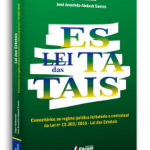 Lei das Estatais - Comentários Ao Regime Jurídico Licitatório