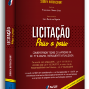 Licitação Passo a Passo – Comentando Todos os Artigos da Lei Nº 8.666/93